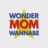 Wondermom Wannabe
